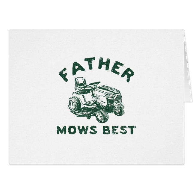 Father mows best (Front Horizontal)