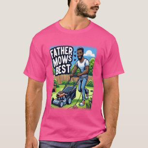 Father Mows Best African American Dad Mowing Lawn  T-Shirt
