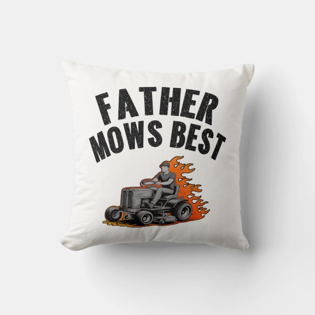 Father Mows Best Funny Dad Fire Flame Lawn Mowing Cushion (Front)