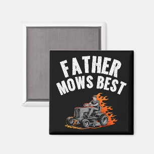 Father Mows Best Funny Dad Fire Flame Lawn Mowing Magnet