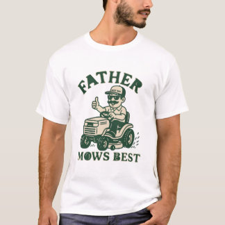 Father Mows Best Funny Lawn Care Retro Mowing Dad T-Shirt