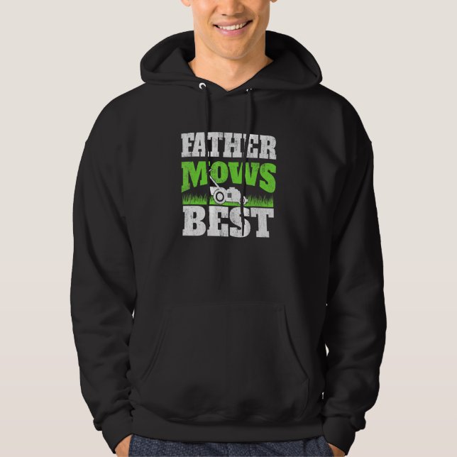 Father Mows Best - Gardening Dad Lawn Mower Garden Hoodie (Front)