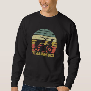 Father Mows Best Lawn Care Dad Mowing Gardener Fat Sweatshirt
