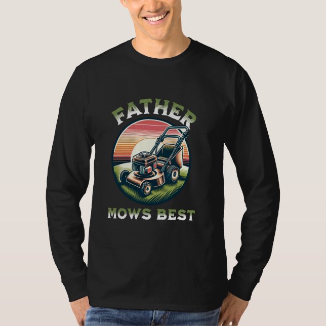 Father Mows Best Lawn Care Dad Mowing Gardener Fat T-Shirt (Front)