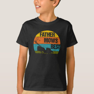 Father Mows Best Lawn Mower Joke T-Shirt