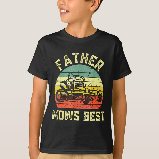 Father Mows Funny Fathers Day Dad Jokes Lawn Mowin T-Shirt (Front)