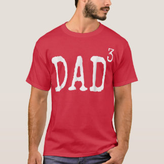 Father Of 3 Gift From Kids Dad Cubed Dad To The Th T-Shirt