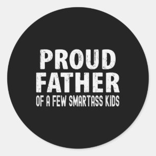 Father Of A Few Smart Kids Classic Round Sticker