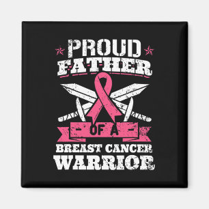 Father Of Breast Cancer Warrior Pink Awareness Rib Magnet