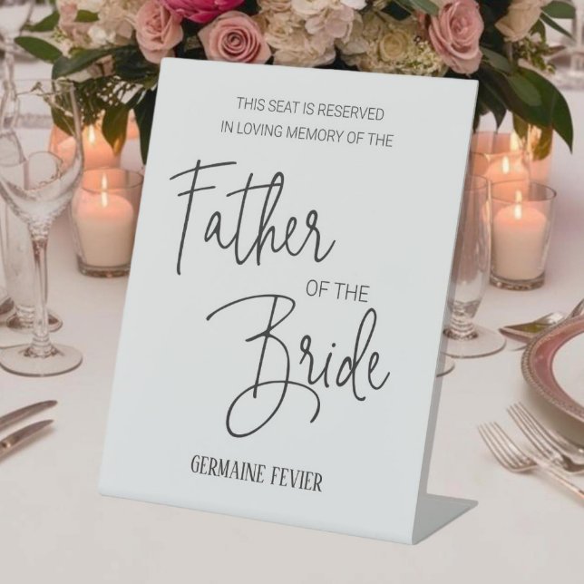 Father of Bride Memorial Reserved Chair Wedding Pedestal Sign (Creator Uploaded)