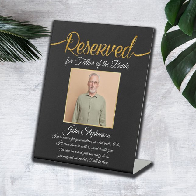 Father of Bride Save A Seat Photo Wedding Memorial Pedestal Sign (Creator Uploaded)