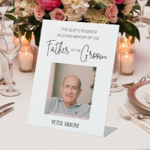 Father of Groom Memorial Photo Reserved Wedding Pedestal Sign
