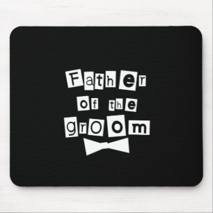 Father of Groom White on Black Mouse Pad