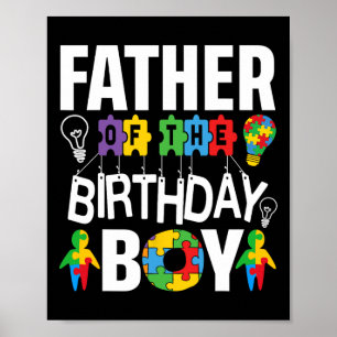Father Of The Birthday Boy Autism Dad  Poster