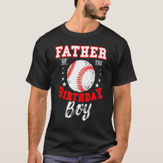 Father Of The Birthday Boy Baseball Theme Bday Cel T-Shirt