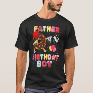 Father Of The Birthday Boy Dabbing Donut Fathers T-Shirt