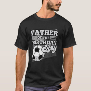 Father of the Birthday Boy Soccer Grunge Theme Des T-Shirt
