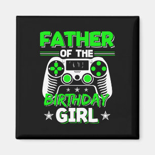 Father Of The Birthday Girl Video Game Bday Party  Magnet