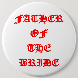 Father of the Bride 6 Cm Round Badge
