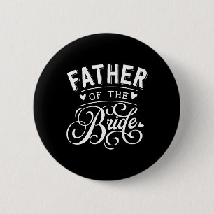 Father Of The Bride 6 Cm Round Badge