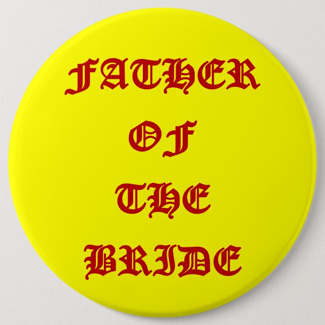 Father of the Bride 6 Cm Round Badge (Front)