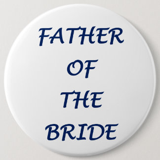 Father of the Bride 6 Cm Round Badge
