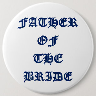 Father of the Bride 6 Cm Round Badge