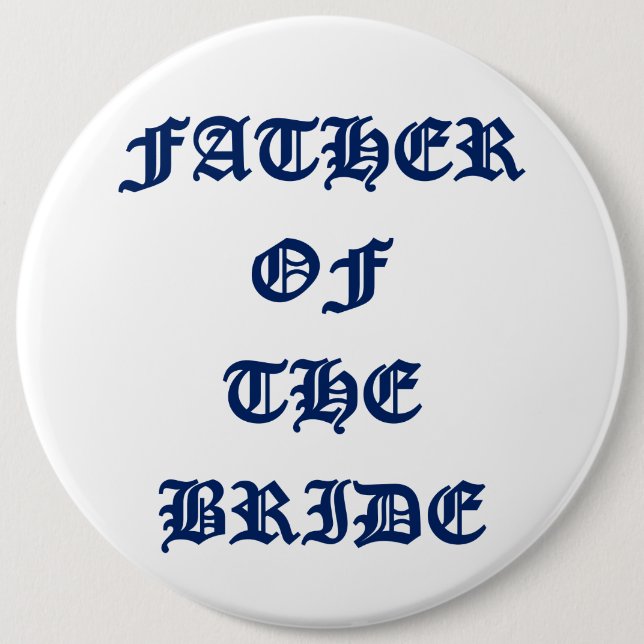 Father of the Bride 6 Cm Round Badge (Front)