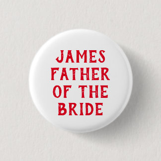 FATHER OF THE BRIDE BADGE FOR WEDDING