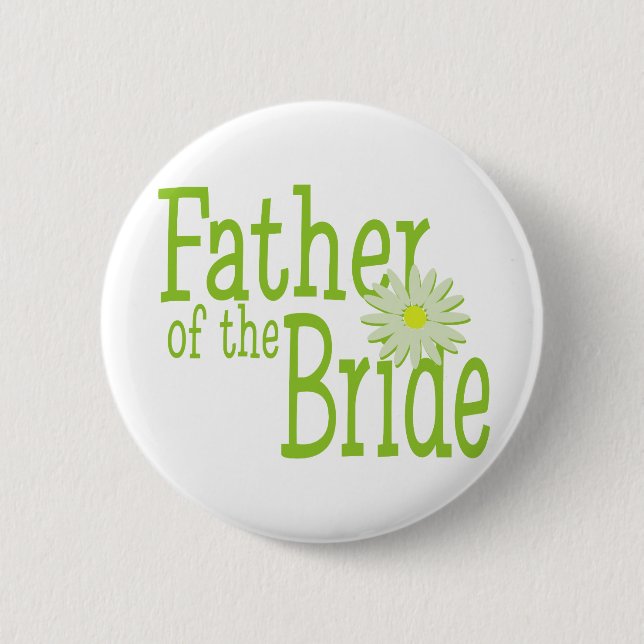 Father of the Bride/ Daisy 6 Cm Round Badge (Front)