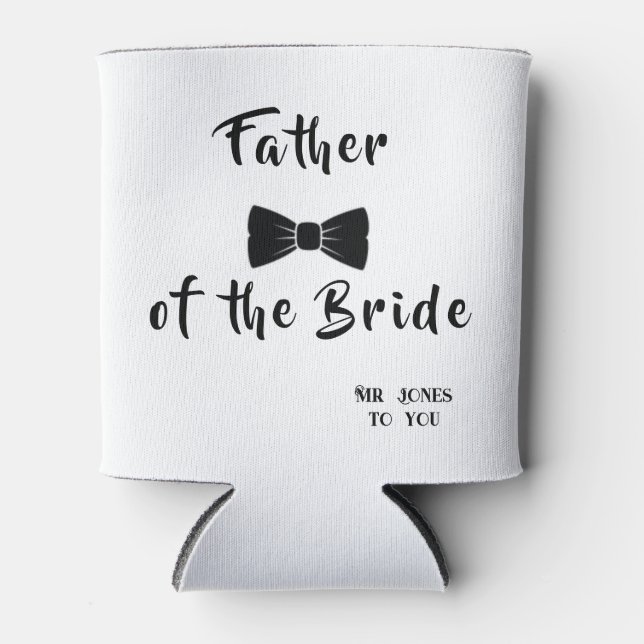 Father of the Bride - editable text and image Can Cooler (Front)