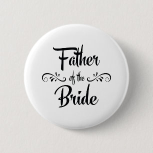 Father of the Bride Funny Rehearsal Dinner 6 Cm Round Badge