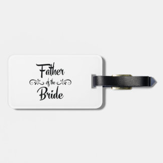 Father of the Bride Funny Rehearsal Dinner Luggage Tag