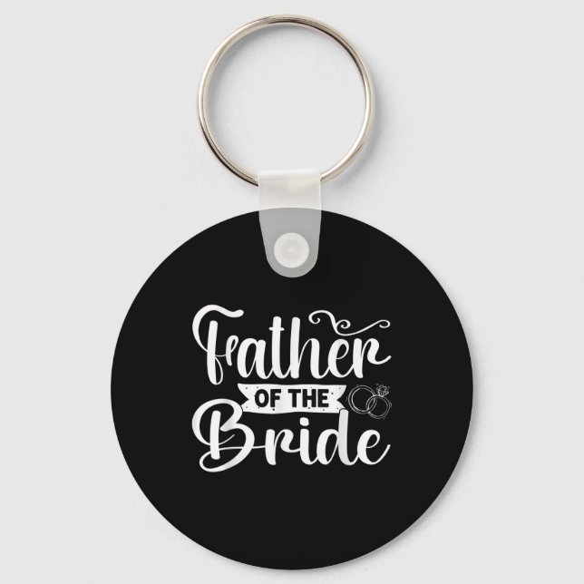 Father Of The Bride Funny Wedding Bachelor Party  Key Ring (Front)
