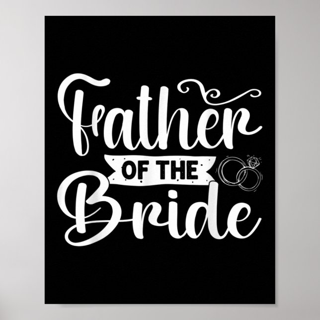 Father Of The Bride Funny Wedding Bachelor Party  Poster (Front)