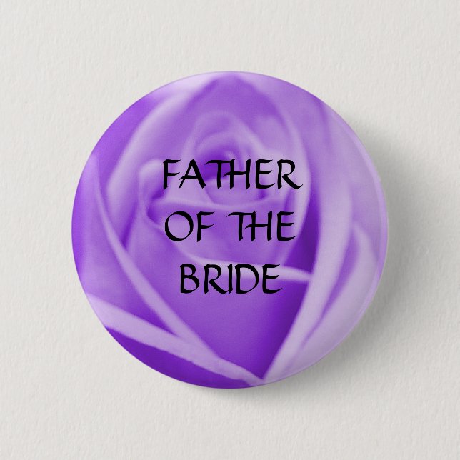 Father of the BRIDE - lavender rose button (Front)