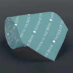 Father of the Bride Repeating White Text on Teal Tie<br><div class="desc">This turquoise or teal coloured neck tie is the perfect accessory for the father of the bride at your wedding. It features a simple yet elegant repeating text design with the word "Father of the Bride" written in a sophisticated all capital white font. There are small diamonds separating the text,...</div>