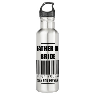 Father Of The Bride Scan For Payment Dad Shirt 710 Ml Water Bottle