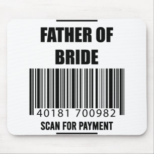 Father Of The Bride Scan For Payment Dad Shirt Mouse Pad