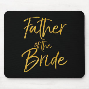 Father Of The Bride Shirt Cute Gold Bridal Dad Shi Mouse Pad