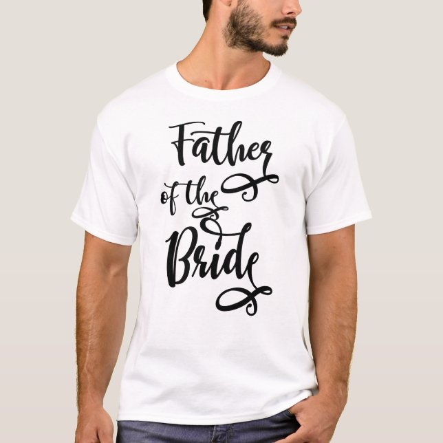 Father of the Bride T-Shirt (Front)