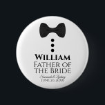 Father of the Bride Wedding Button Name Tag<br><div class="desc">These fun buttons are designed as a gift for the father of the bride. Perfect for identifying them at a wedding shower or rehearsal dinner. The buttons feature an image of a black tie with three buttons. The text reads "Father of the Bride" and has a space to enter his...</div>