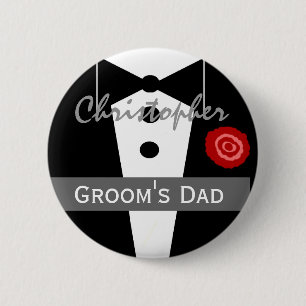 FATHER OF THE GROOM Custom Name Tux Wedding 6 Cm Round Badge