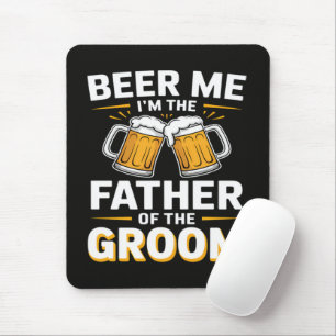 Father of The Groom Drinking Team Mouse Pad