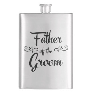 Father of the Groom - Funny Rehearsal Dinner Gift Hip Flask