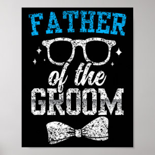 Father Of The Groom Party Wedding Bachelor Poster