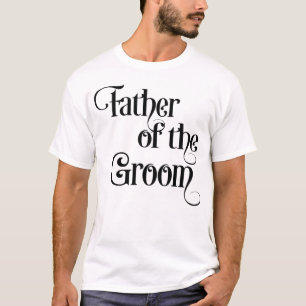 Father of the Groom T-Shirt