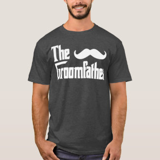 Father of the Groom the Groomfather wedding Marria T-Shirt