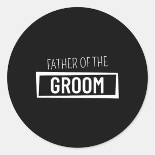 Father Of The Groom Wedding Party Bachelor Party G Classic Round Sticker