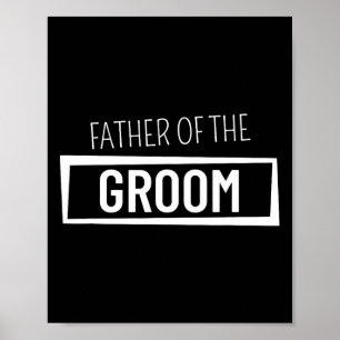 Father Of The Groom Wedding Party Bachelor Party G Poster